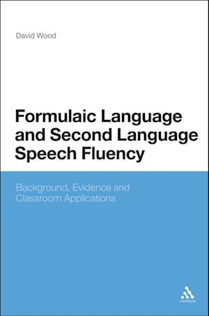 Formulaic Language and Second Language Speech Fluency