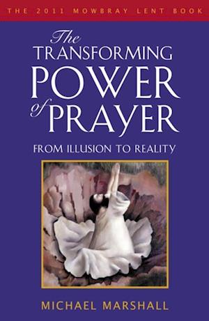 The Transforming Power of Prayer