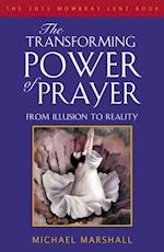 The Transforming Power of Prayer