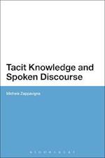 Tacit Knowledge and Spoken Discourse