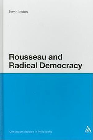 Rousseau and Radical Democracy