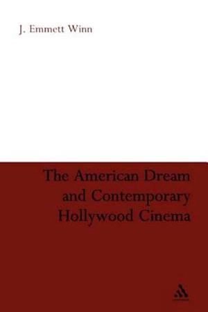 The American Dream and Contemporary Hollywood Cinema