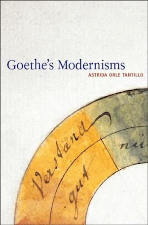 Goethe's Modernisms