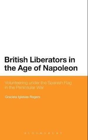 British Liberators in the Age of Napoleon