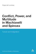 Conflict, Power, and Multitude in Machiavelli and Spinoza