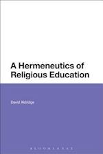 A Hermeneutics of Religious Education