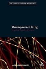 Disempowered King