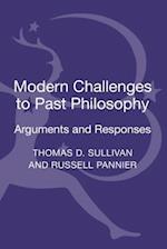 Modern Challenges to Past Philosophy