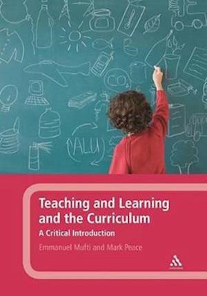 Teaching and Learning and the Curriculum