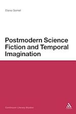 Postmodern Science Fiction and Temporal Imagination