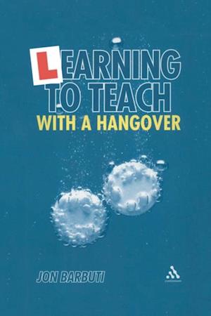 Learning to Teach with a Hangover