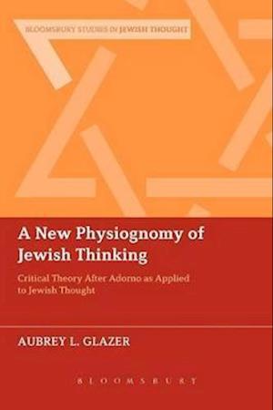 A New Physiognomy of Jewish Thinking