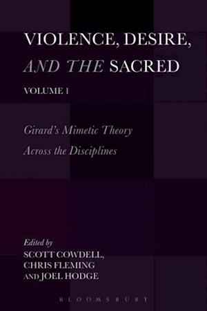 Violence, Desire, and the Sacred, Volume 1