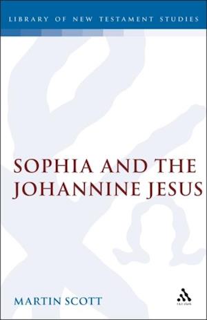 Sophia and the Johannine Jesus