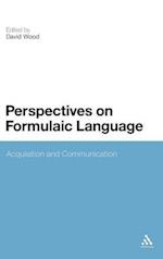 Perspectives on Formulaic Language