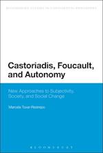 Castoriadis, Foucault, and Autonomy