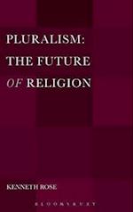 Pluralism: The Future of Religion