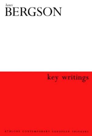 Henri Bergson: Key Writings