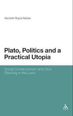 Plato, Politics and a Practical Utopia