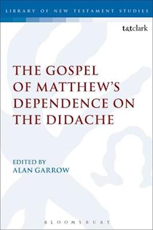 The Gospel of Matthew's Dependence on the Didache