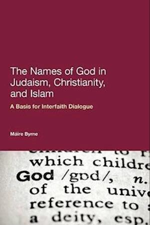 The Names of God in Judaism, Christianity, and Islam