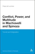Conflict, Power, and Multitude in Machiavelli and Spinoza