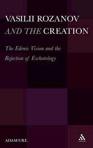 Vasilii Rozanov and the Creation