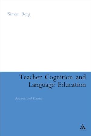 Teacher Cognition and Language Education