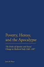 Poverty, Heresy, and the Apocalypse