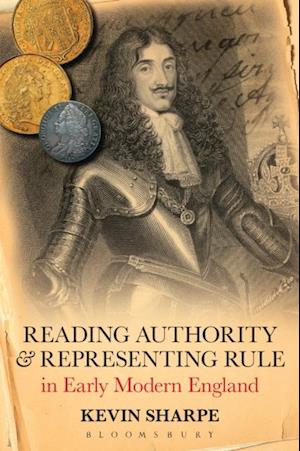 Reading Authority and Representing Rule in Early Modern England