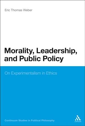 Morality, Leadership, and Public Policy