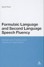 Formulaic Language and Second Language Speech Fluency