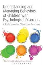 Understanding and Managing Behaviors of Children with Psychological Disorders