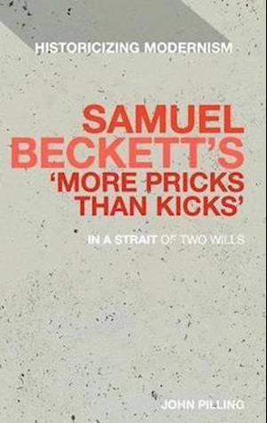 Samuel Beckett's 'More Pricks Than Kicks'