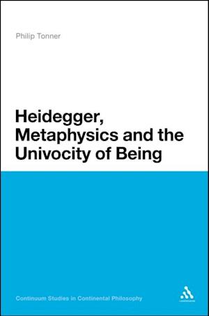 Heidegger, Metaphysics and the Univocity of Being