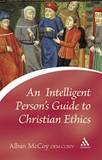 An Intelligent Person''s Guide to Christian Ethics