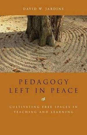 Pedagogy Left in Peace