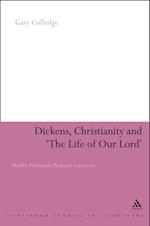 Dickens, Christianity and ''The Life of Our Lord''