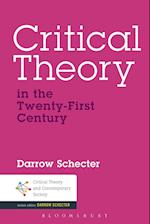 Critical Theory in the Twenty-First Century