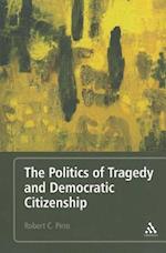 The Politics of Tragedy and Democratic Citizenship
