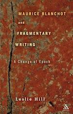 Maurice Blanchot and Fragmentary Writing