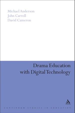 Drama Education with Digital Technology