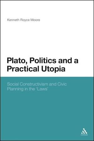 Plato, Politics and a Practical Utopia