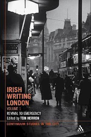 Irish Writing London: Volume 1