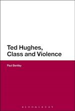 Ted Hughes, Class and Violence