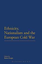 Ethnicity, Nationalism and the European Cold War