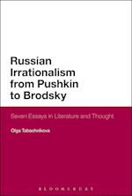 Russian Irrationalism from Pushkin to Brodsky