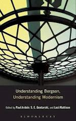 Understanding Bergson, Understanding Modernism