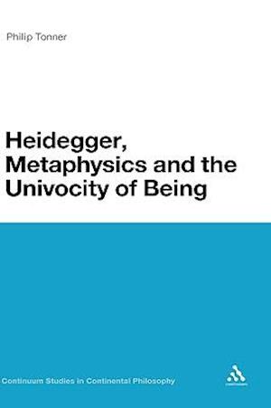 Heidegger, Metaphysics and the Univocity of Being