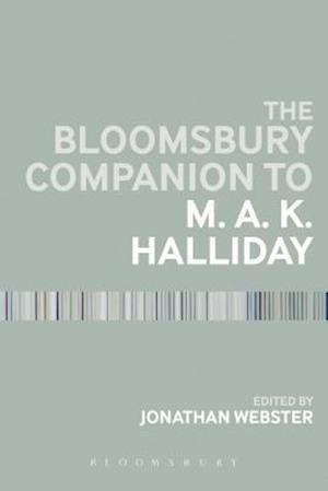 The Bloomsbury Companion to M. A. K. Halliday